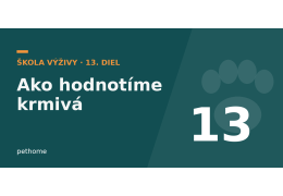 Ako na Pethome hodnotíme krmivá