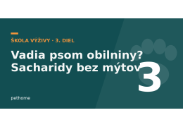 Vadia psom obilniny? Sacharidy v granulách bez mýtov